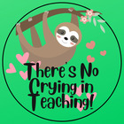 There's No Crying In Teaching