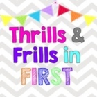 Thrills and Frills In First