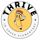 Thrive in Upper Elementary