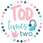 TOD Times Two