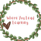 Where You Lead Learning
