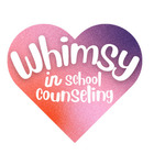 Whimsy in School Counseling