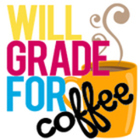 Will Grade for Coffee
