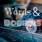 Words and Bobbins