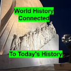 World History connected to today&#039;s history