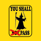 You Shall Pass